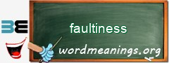 WordMeaning blackboard for faultiness